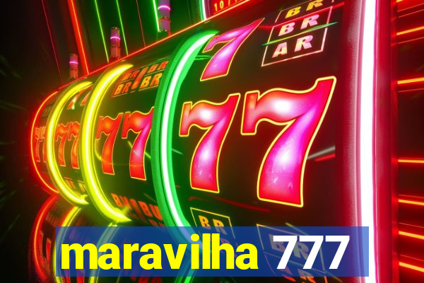 maravilha 777