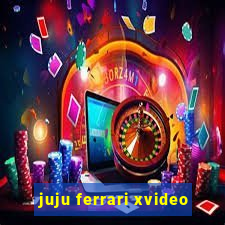 juju ferrari xvideo