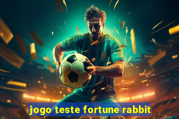 jogo teste fortune rabbit