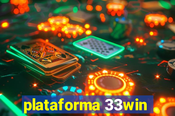 plataforma 33win