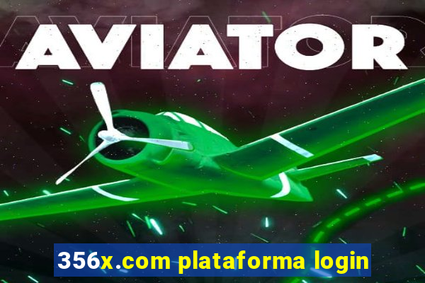 356x.com plataforma login