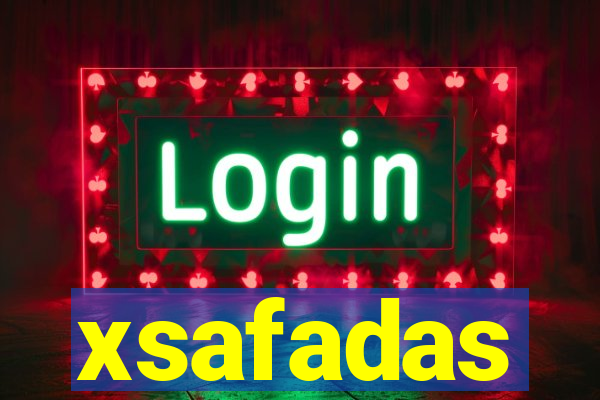 xsafadas