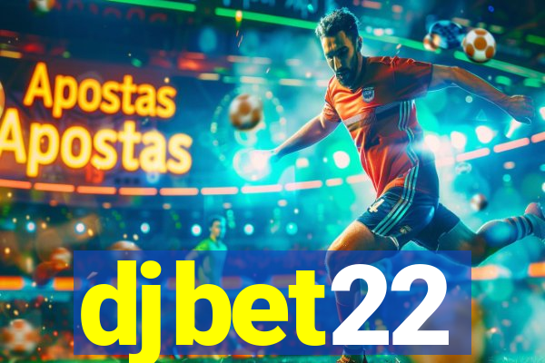 djbet22