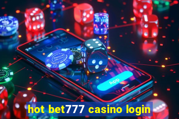 hot bet777 casino login