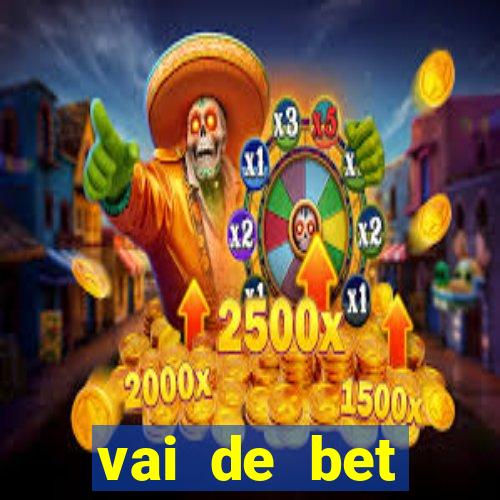 vai de bet plataforma gusttavo lima