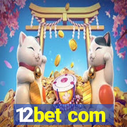 12bet com