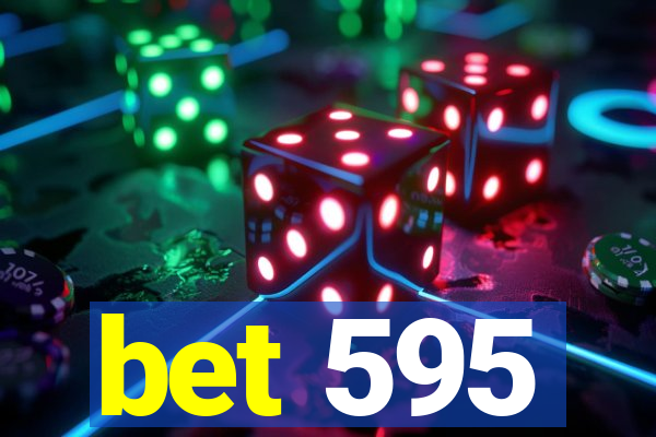 bet 595