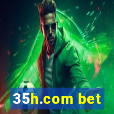 35h.com bet