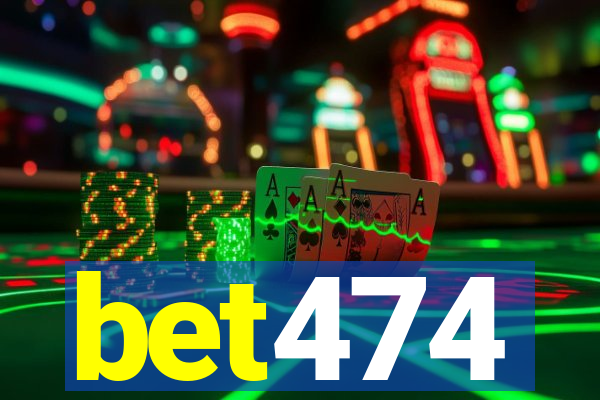 bet474