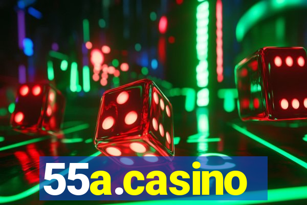 55a.casino