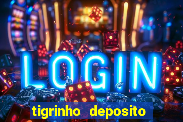 tigrinho deposito de 1 real