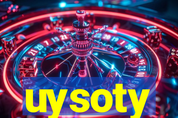 uysoty