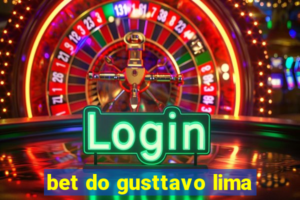 bet do gusttavo lima