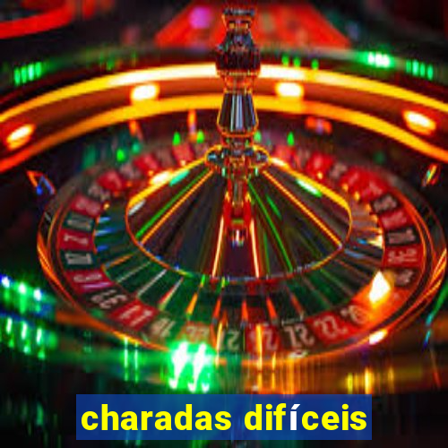 charadas difíceis