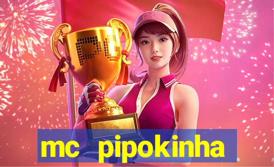 mc pipokinha privacy videos