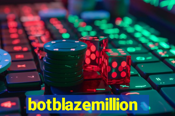 botblazemillion