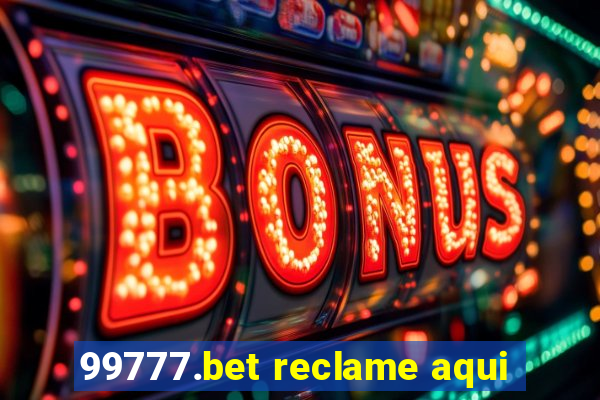 99777.bet reclame aqui