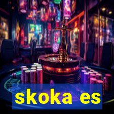 skoka es