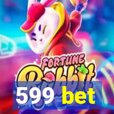 599 bet