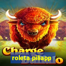 roleta piliapp