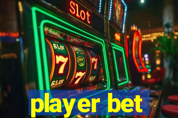 player bet