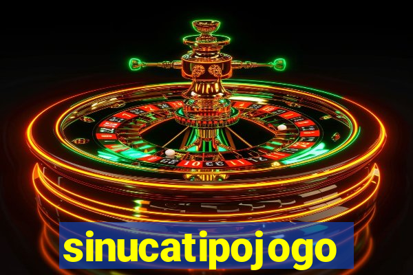 sinucatipojogo