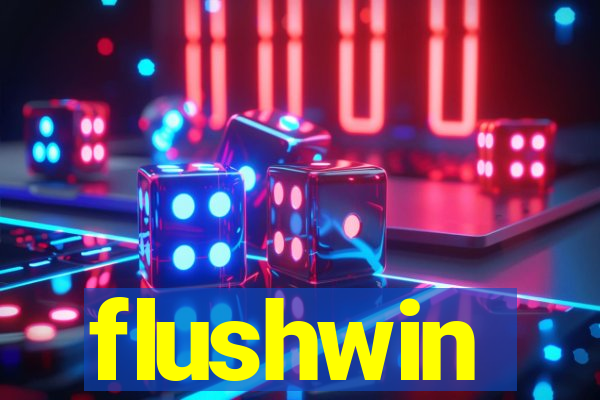 flushwin