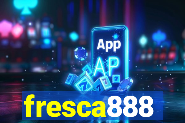 fresca888