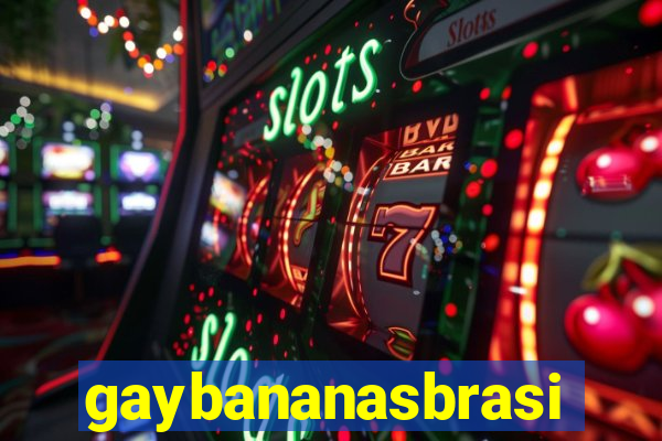 gaybananasbrasil