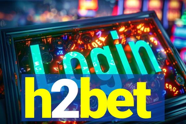 h2bet