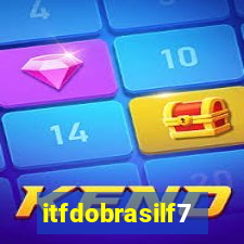 itfdobrasilf7