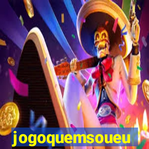 jogoquemsoueu