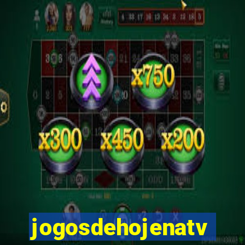 jogosdehojenatv