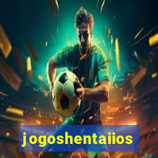 jogoshentaiios