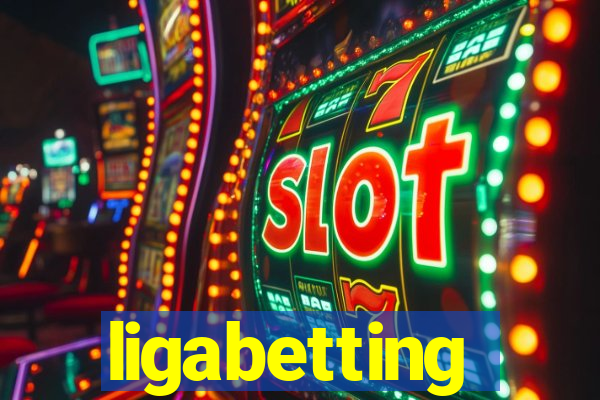 ligabetting