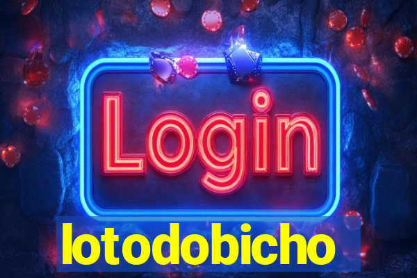 lotodobicho