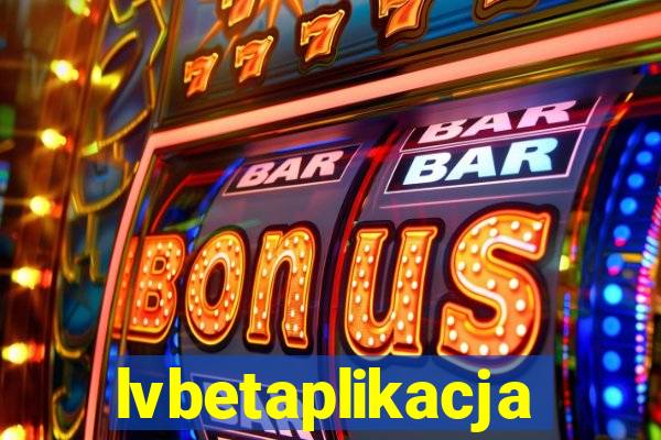 lvbetaplikacja