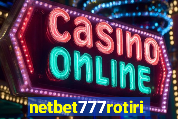 netbet777rotiri