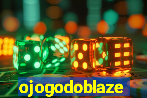 ojogodoblaze