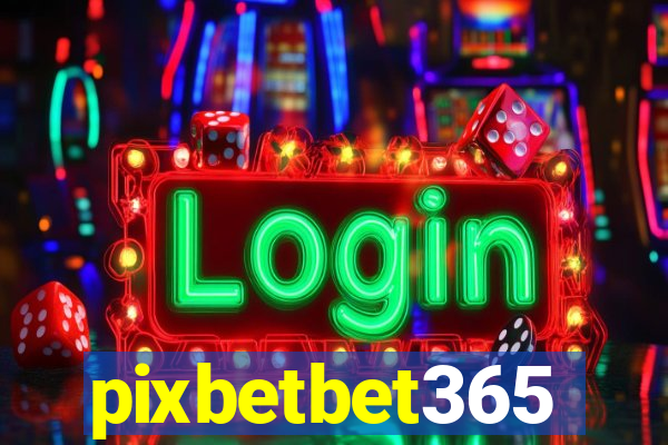 pixbetbet365