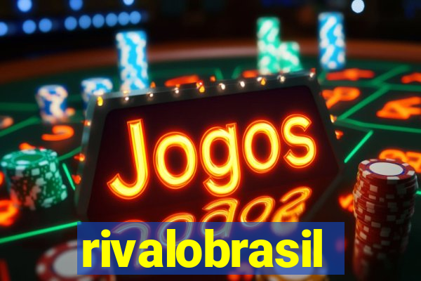 rivalobrasil