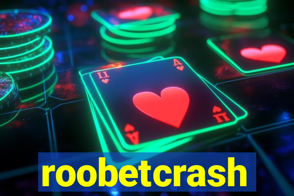 roobetcrash