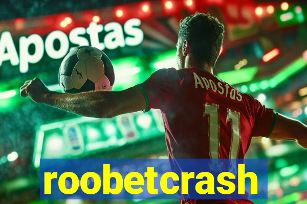 roobetcrash