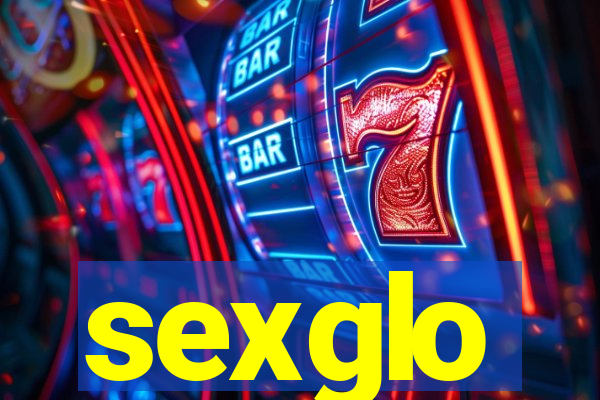 sexglo