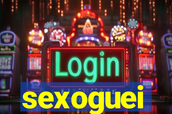 sexoguei