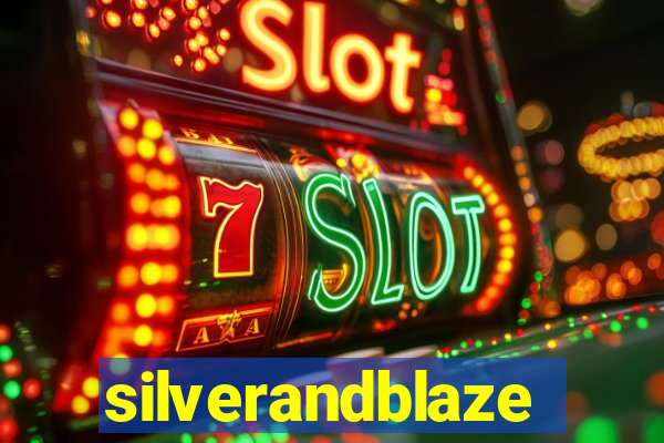 silverandblaze