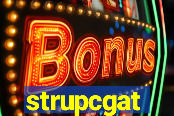 strupcgat