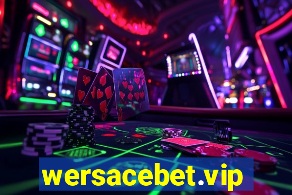 wersacebet.vip