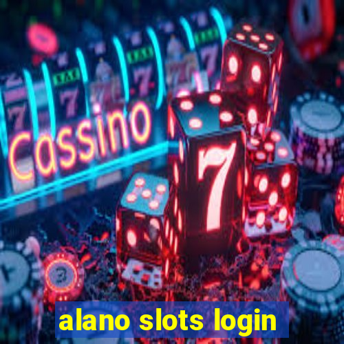 alano slots login