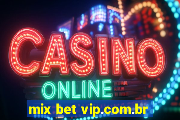 mix bet vip.com.br